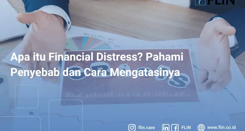 Penyebab financial distress dan cara mengatasinya