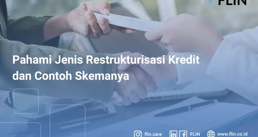 Pahami jenis restrukturisasi kredit dan contoh skemanya