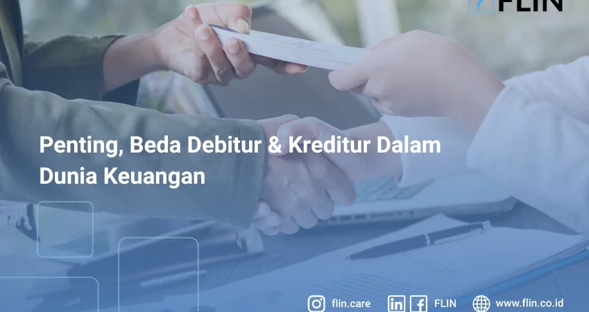 penting ini beda debitur dan kreditur yang perlu anda ketahui