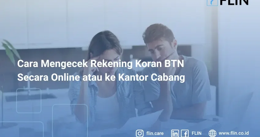 Cara Mengecek Rekening Koran BTN Secara Online atau ke Kantor Cabang