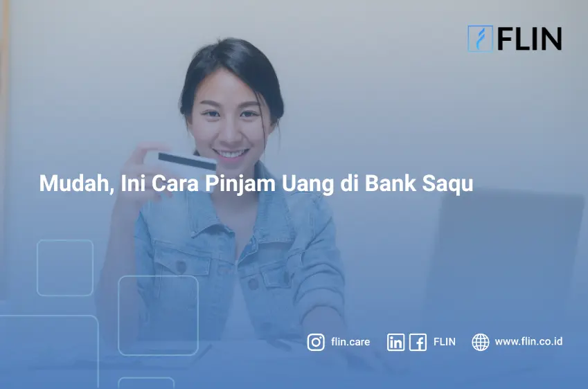 Mudah, Ini Cara Pinjam Uang di Bank Saqu