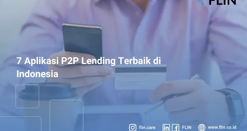 7 Aplikasi P2P Lending Terbaik di Indonesia