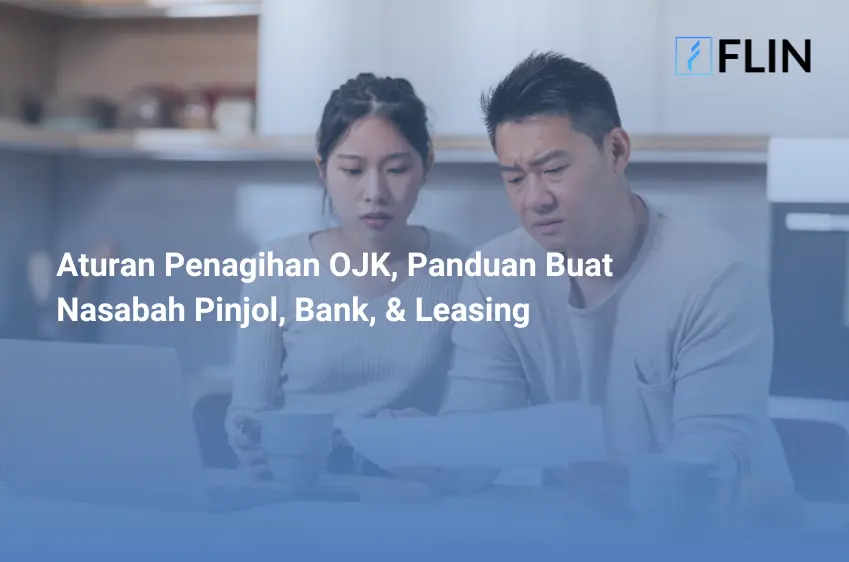 Aturan Penagihan OJK, Panduan Lengkap Buat Nasabah Pinjol, Bank, & Leasing