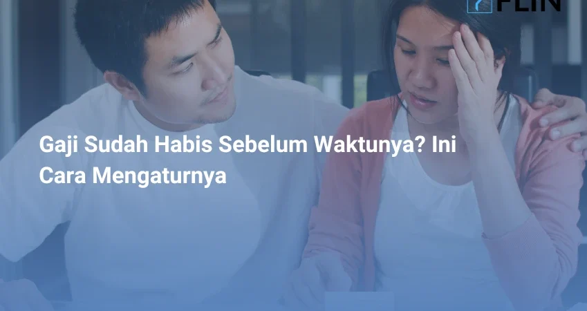 Gaji Sudah Habis Sebelum Waktunya Ini Cara Mengaturnya