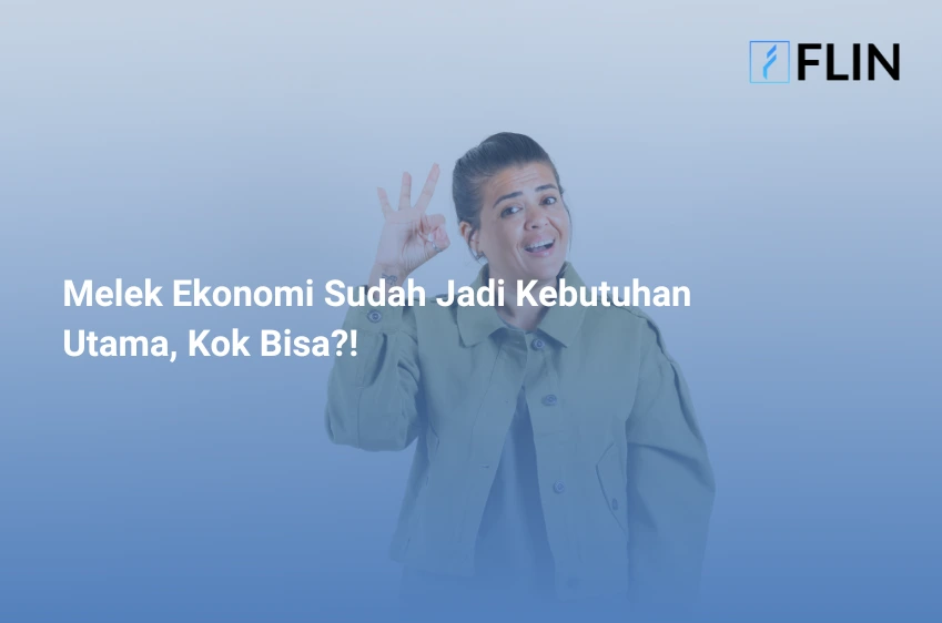 Melek Ekonomi Sudah Jadi Kebutuhan Utama, Kok Bisa!