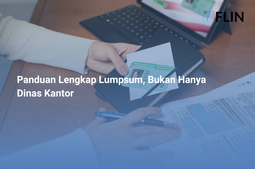 Panduan Lengkap Lumpsum, Bukan Hanya Dinas Kantor