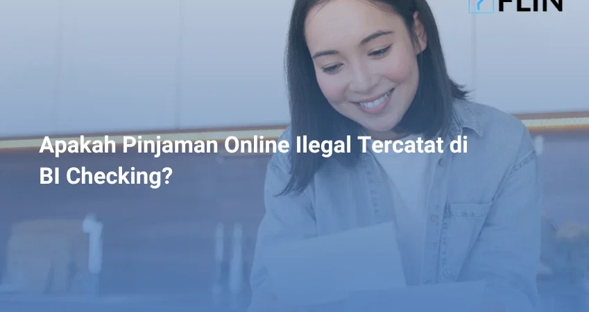 Apakah Pinjaman Online Ilegal Tercatat di BI Checking