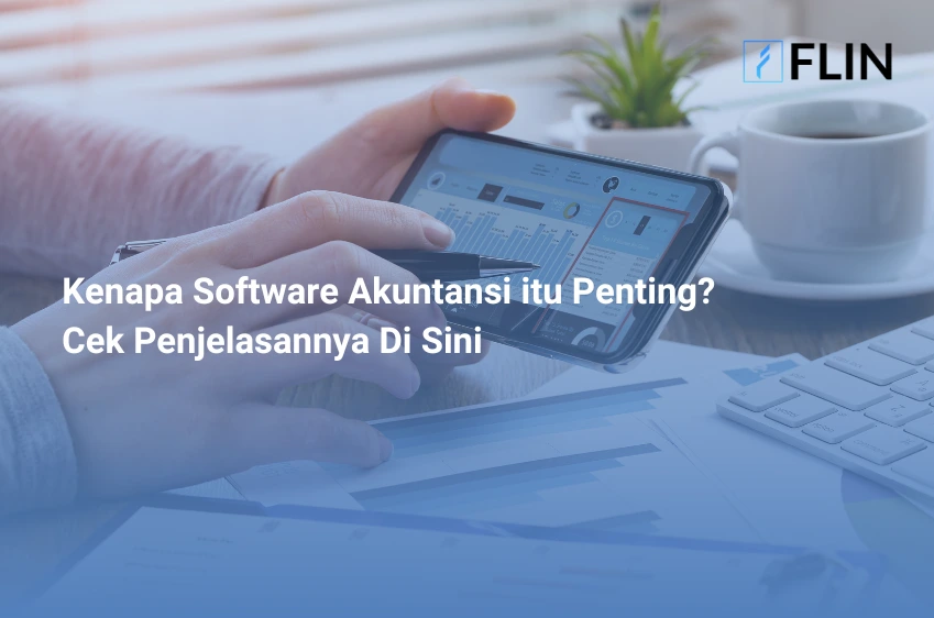 Kenapa Software Akuntansi itu Penting Cek Penjelasannya Di Sini