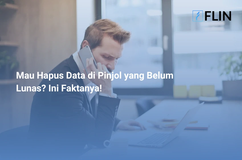 Mau Hapus Data di Pinjol yang Belum Lunas Ini Faktanya!