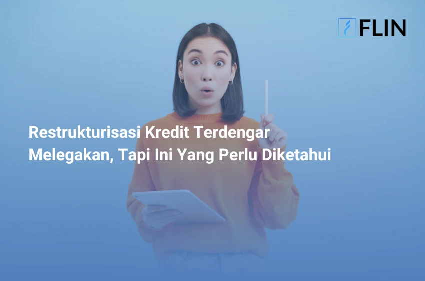 Restrukturisasi Kredit Terdengar Melegakan, Tapi Ini Yang Perlu Diketahui