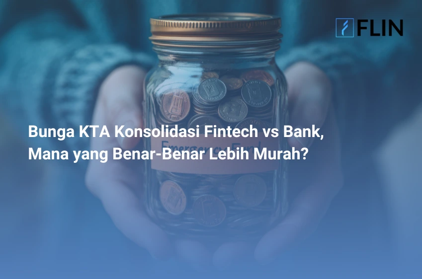 Bunga KTA Konsolidasi Fintech vs Bank, Mana yang Benar-Benar Lebih Murah