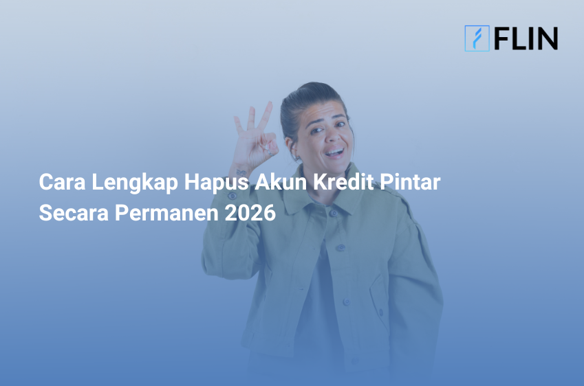 Cara Lengkap Hapus Akun Kredit Pintar Secara Permanen 2026
