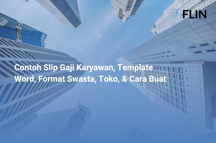 Contoh Slip Gaji Karyawan, Template Word, Format Swasta, Toko, & Cara Buat