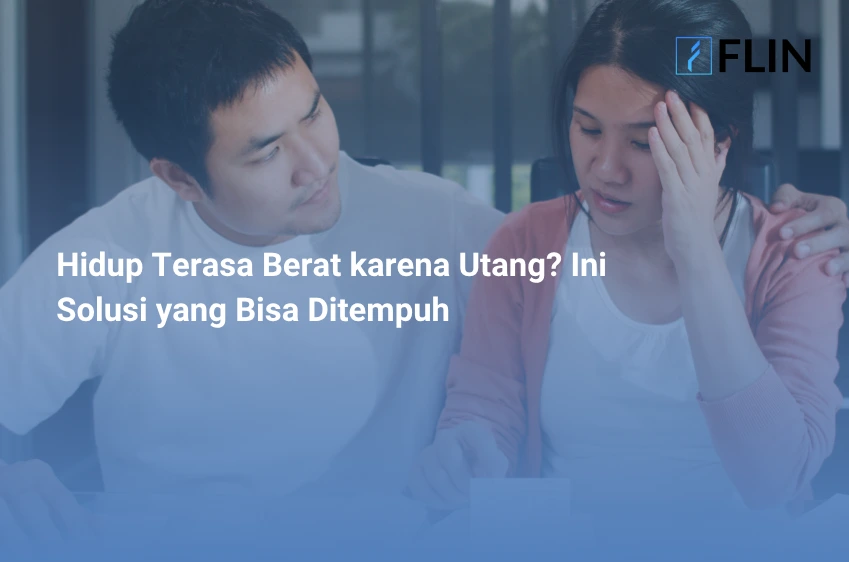 Hidup Terasa Berat karena Utang Ini Solusi yang Bisa Ditempuh