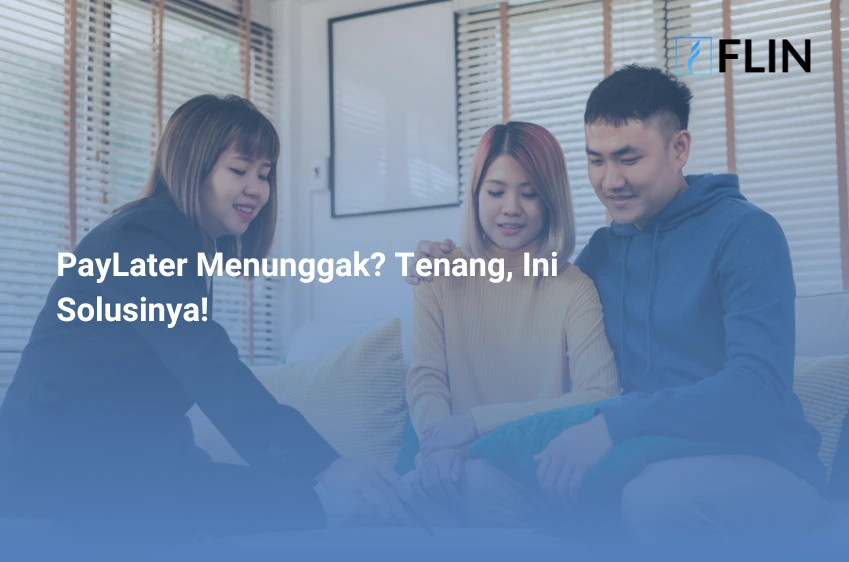 PayLater Menunggak Tenang, Ini Solusinya!
