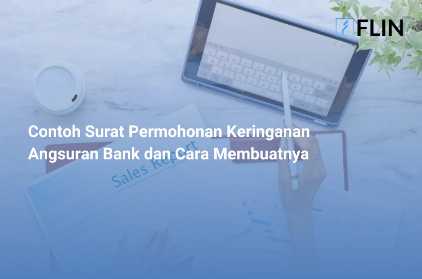 Contoh Surat Permohonan Keringanan Angsuran Bank dan Cara Membuatnya