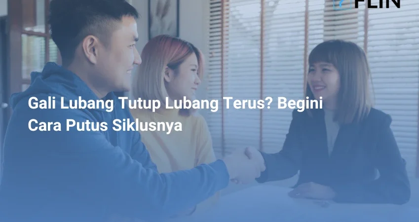 Gali Lubang Tutup Lubang Terus Begini Cara Putus Siklusnya