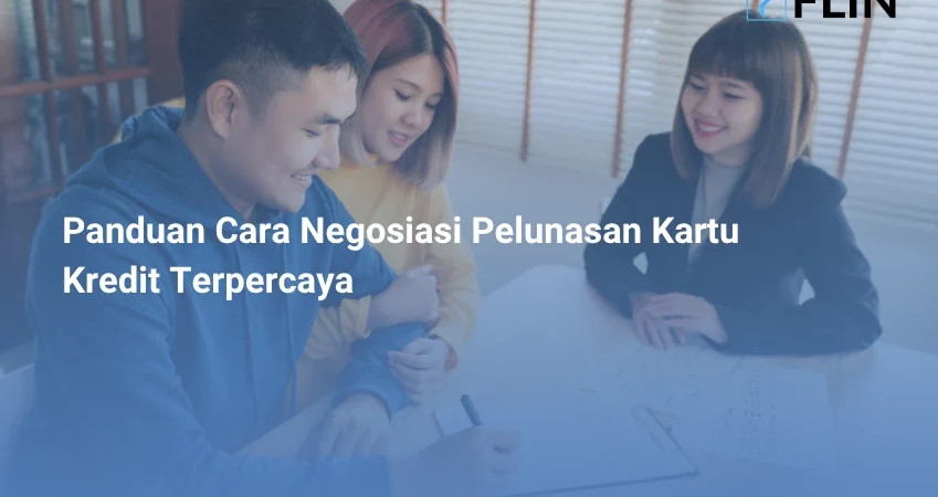 Panduan Cara Negosiasi Pelunasan Kartu Kredit Terpercaya