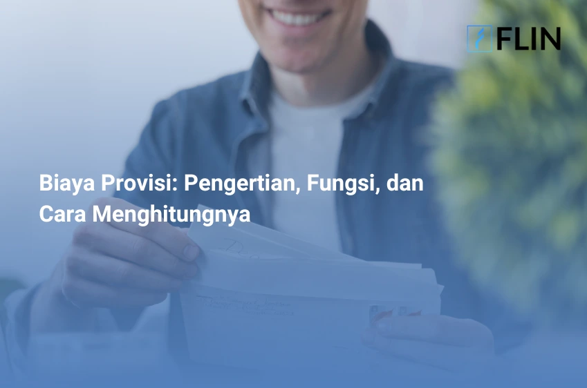 Biaya Provisi Pengertian, Fungsi, dan Cara Menghitungnya