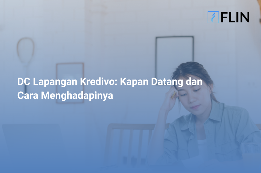 DC Lapangan Kredivo Kapan Datang dan Cara Menghadapinya
