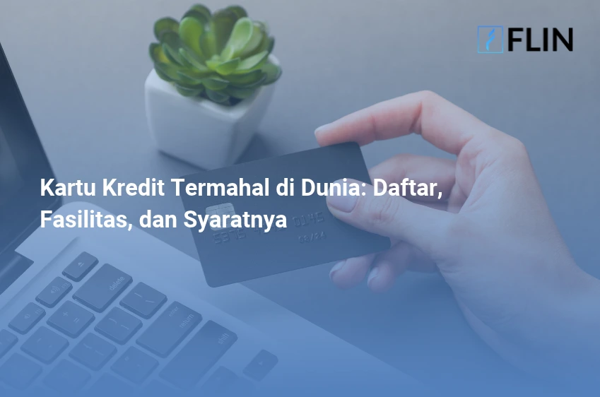 Kartu Kredit Termahal di Dunia, Daftar, Fasilitas, dan Syaratnya